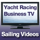 Yacht Racing Business TV Sailing Videos and TV Highlights